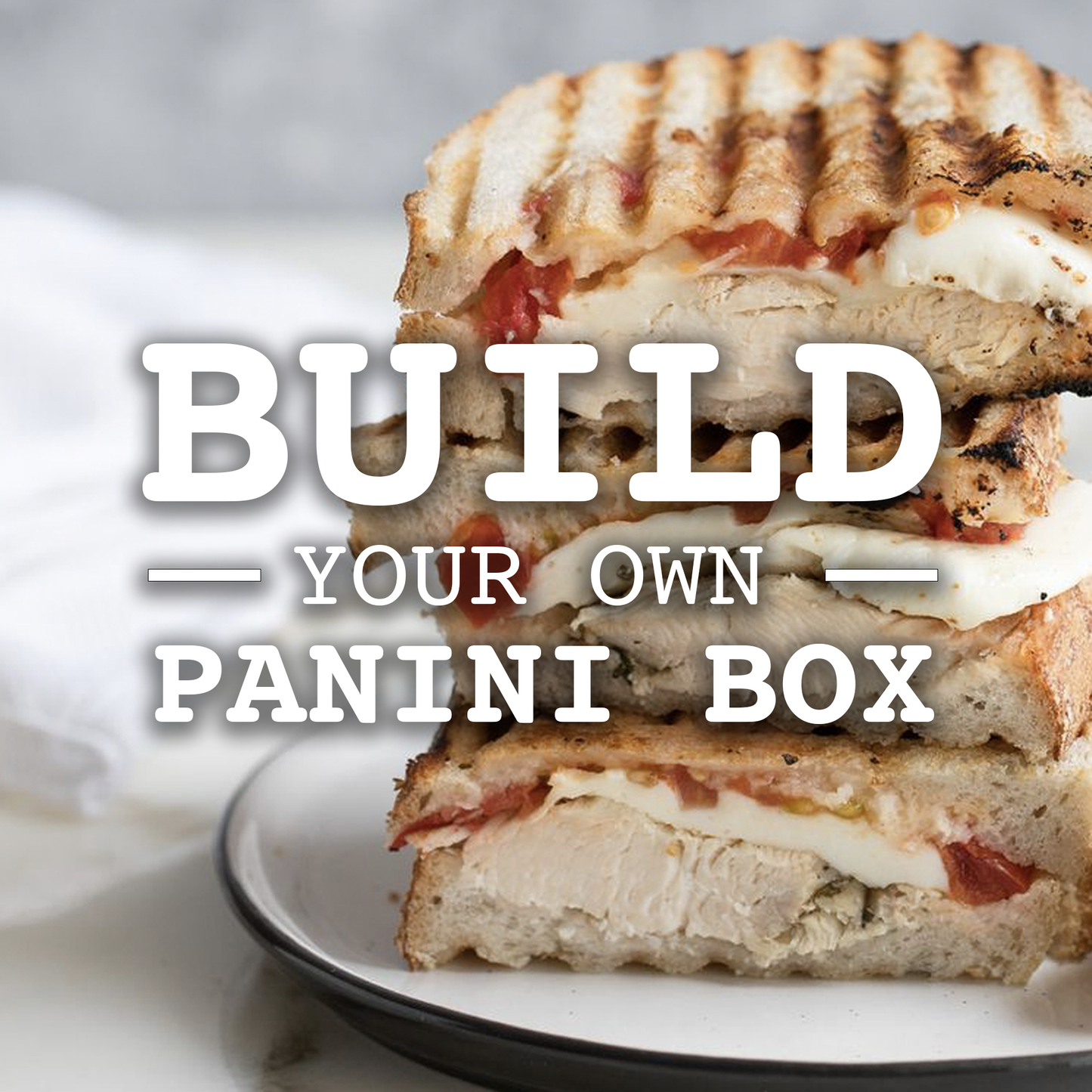 Build Your Own Panini Box